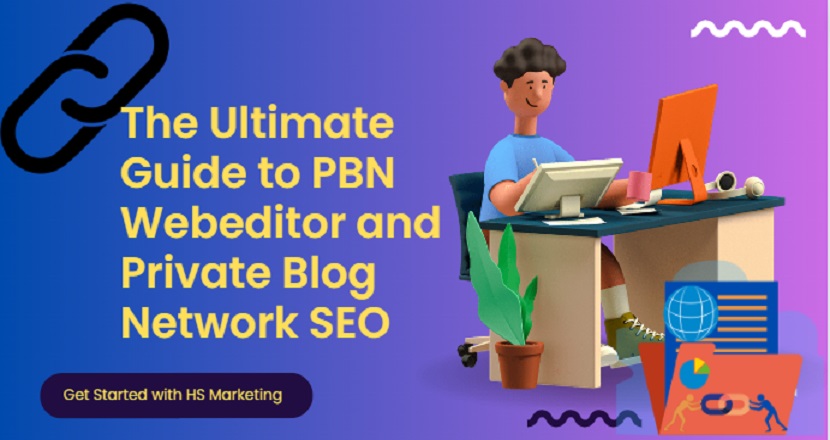 Guide to PBN Webeditor and Private Blog Network SEO